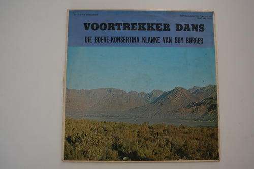 VOORTREKKER DANS--DIE BOERE KONSERTINA KLANKE VAN BOY BURGER -- VINTAGE AFRIKAANS VINYL LP RECORD