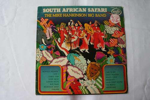 SOUTH AFRICAN SAFARI-- MIKE HANKINSON BIG BAND -- VINYL LP RECORD
