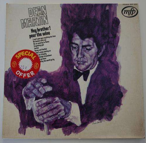 DEAN MARTIN-- HEY BROTHER, POUR THE WINE -- VINYL LP RECORD