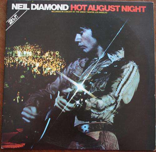NEIL DIAMOND -- HOT AUGUST NIGHT -- DOUBLE VINYL LP RECORD