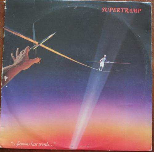 SUPERTRAMP -- FAMOUS LAST WORDS -- VINYL LP RECORD