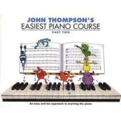 JOHN THOMPSON'S EASIEST PIANO COURSE (PART 2)