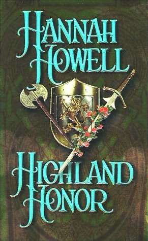 HISTORICAL ROMANCE by HANNAH HOWELL - HIGHLAND HONOR