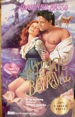HISTORICAL ROMANCE by  ADRIENNE BASSO - INTIMATE BETRAYAL