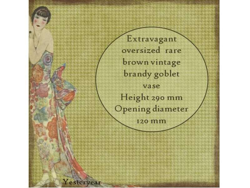 Extravagant oversized  rare brown vintage brandy goblet vase
