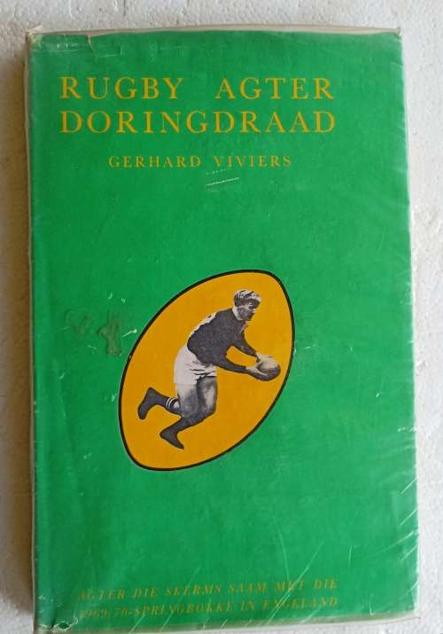 Rugby Agter Doringdraad-Gerhard Viviers-143 Bladsye-1969-70 Springbok Rugby Toer Britse Eilande