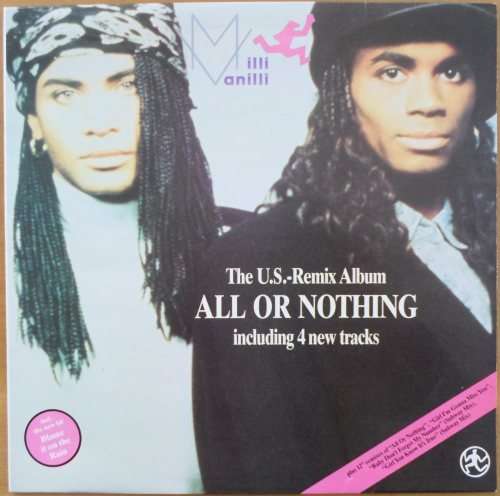 Milli Vanilli - All Or Nothing - The U.S. Remix Album
