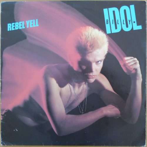 Billy Idol - Rebel Yell