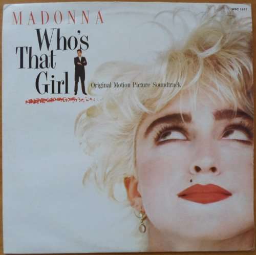 Madonna - Who`s That Girl (Original Motion Picture Soundtrack)