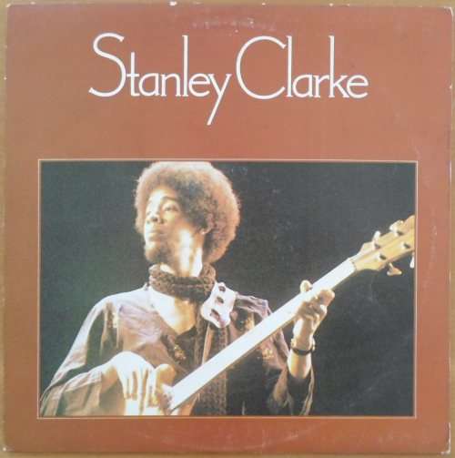 Stanley Clarke - Stanley Clarke