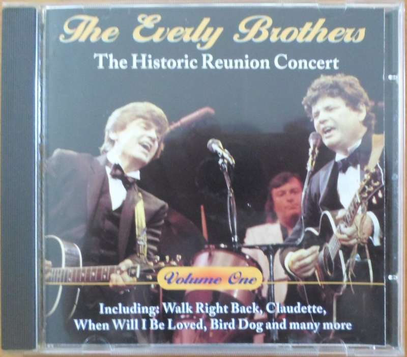The Everly Brothers - The Historic Reunion Concert Vol. 1