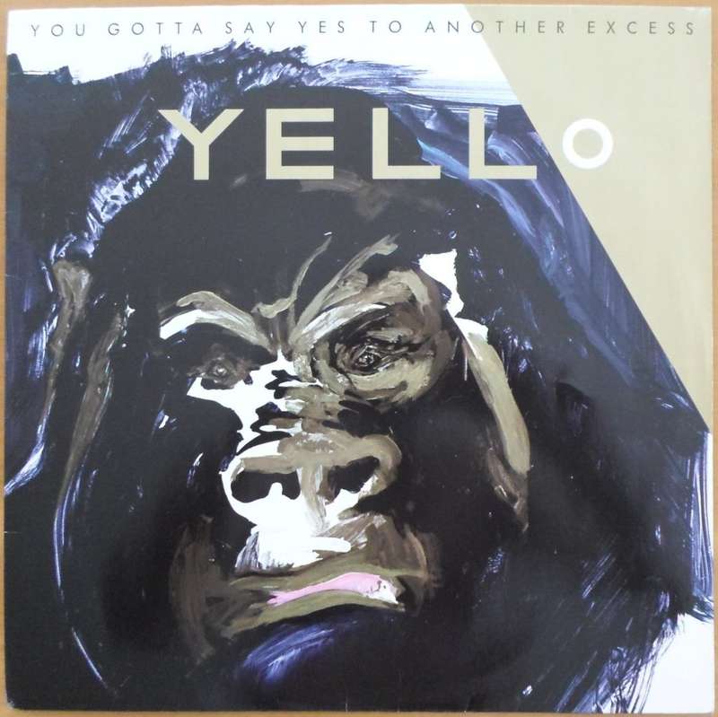 Yello - You Gotta Say Yes to Another Excess