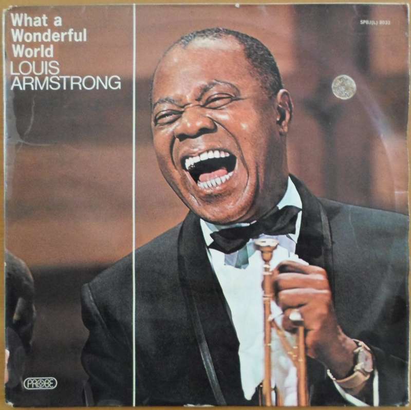 Louis Armstrong - What a Wonderful World