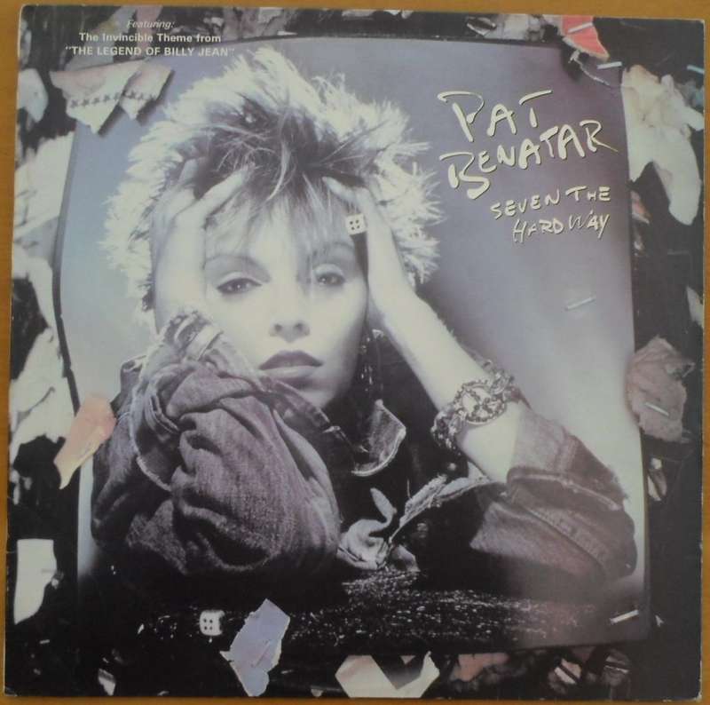 Pat Benatar - Seven the Hard Way
