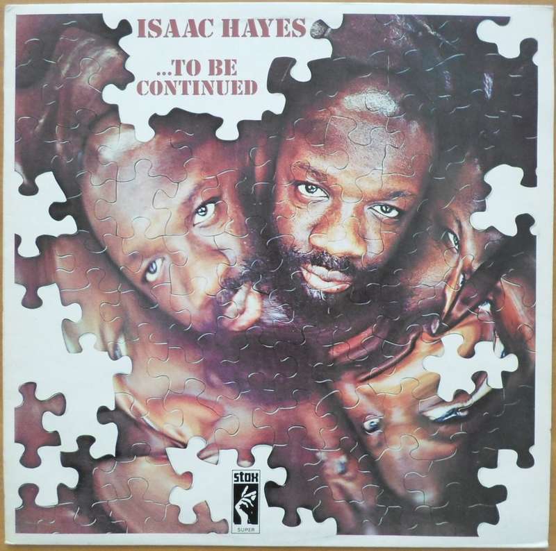 Isaac Hayes - ...To Be Continued