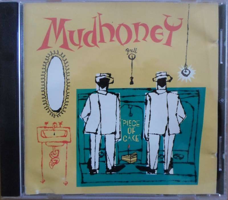 Mudhoney - Piece of Cake