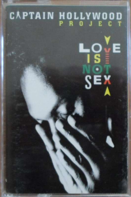 Captain Hollywood Project - Love is Not Sex