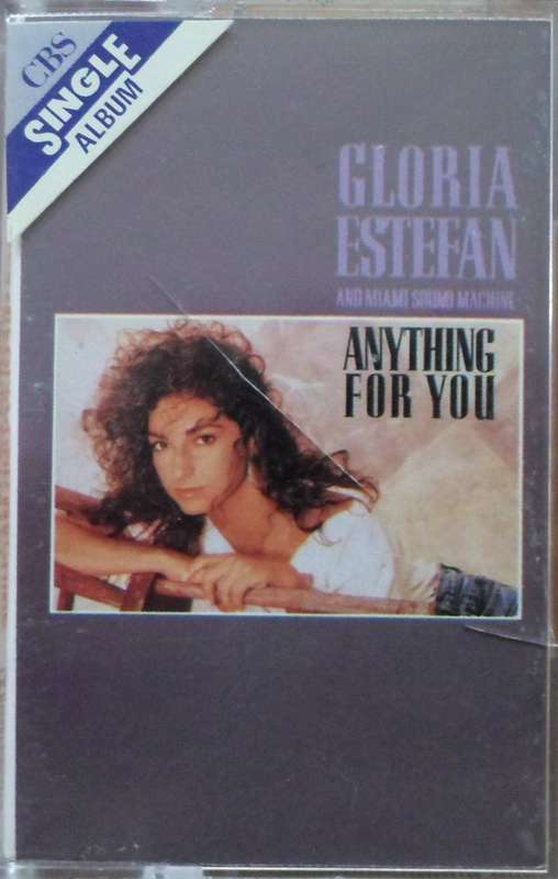 Gloria Estefan and Miami Sound Machine - Anything for You