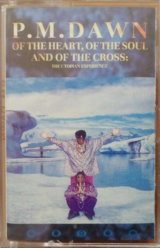 P.M. Dawn - Of the Heart, of the Soul and of the Cross: The Utopian Experience