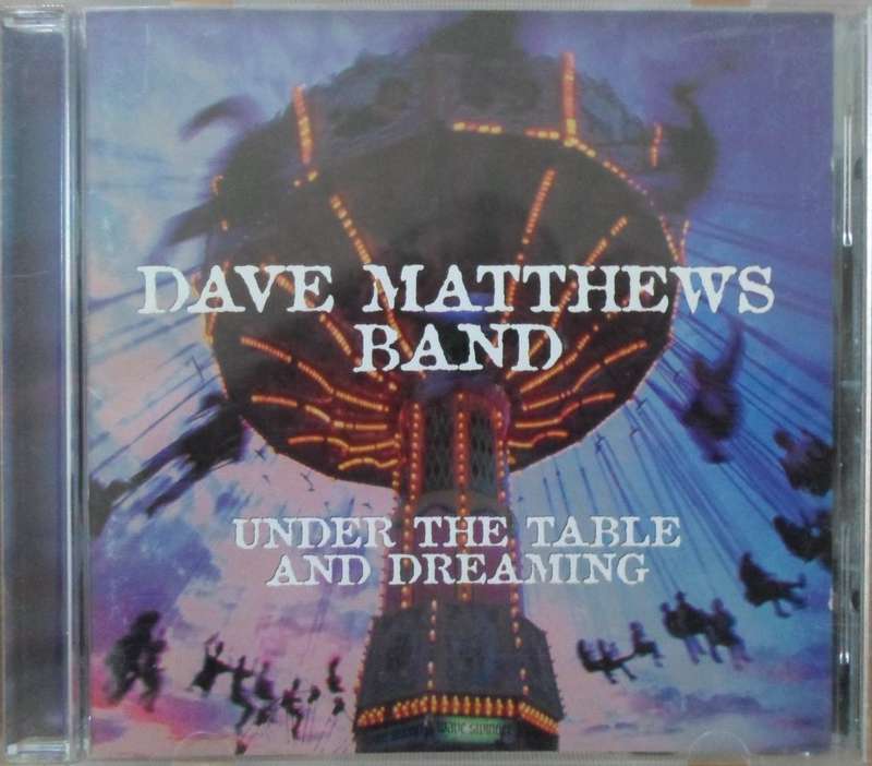 Dave Matthews Band - Under the Table and Dreaming