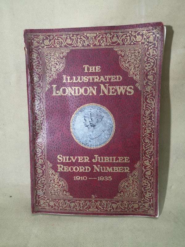 HIGHLY COLLECTABLE 1935 ILLUSTRATED LONDON NEWS SILVER JUBILEE EDITION