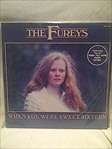 THE FUREYS - WHEN YOU WERE SWEET SIXTEEN : LP