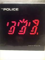THE POLICE - GHOSTS IN THE MACHINE