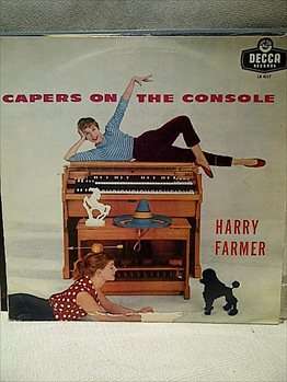 CAPERS ON THE CONSOLE - HARRY FARMER : LP in VG Condition