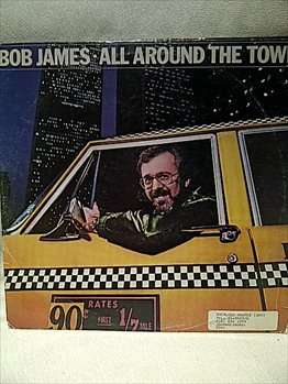 BOB JAMES - ALL AROUND THE TOWN