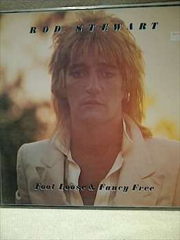 ROD STEWART - FOOTLOOSE & FANCY FREE : LP in VG Condition