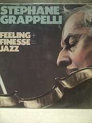 STEPHANE GRAPPELLI - FEELING FINESSE JAZZ