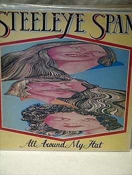 Steeleye Span : All Around my Hat : LP in VG Condition