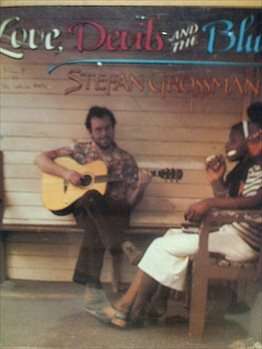 Stefan Grossman : Love, Devils & The Blues : CD