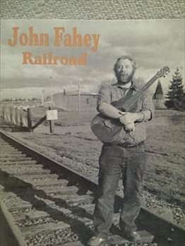 John Fahey : Railroad : CD