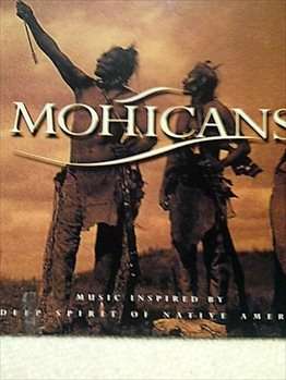Mohicans : Music Inspired By The Deep Spirit Of Native Americans : CD