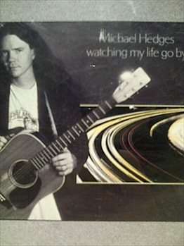 MICHAEL HEDGES, WATCHING MY LIFE GO BY (CD FOR SALE)