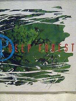 DEEP FOREST, DEEP FOREST