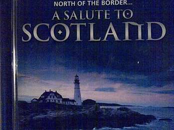 North Of The Border : A Salute To Scotland : CD