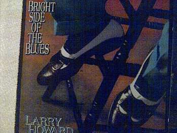 Bright Side Of The Blues : Larry Howard : CD