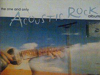 The One And Only Acoustic Rock Album : CD