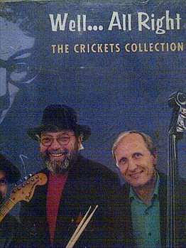 The Crickets Collection : Well ... All Right : CD