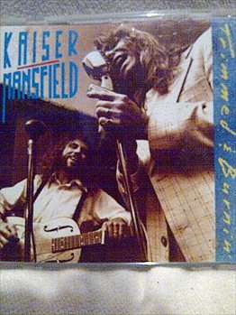 KAISER MANSFIELD : TRIMMED AND BURNING
