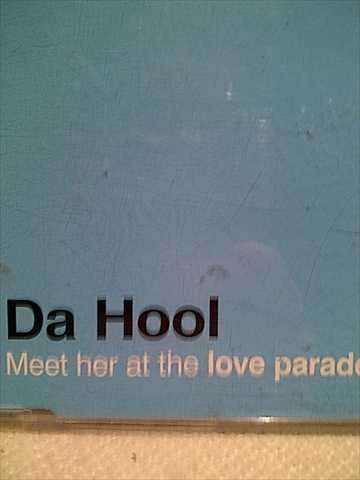 Da Hool : Meet her at the love parade: Cd Single : CD