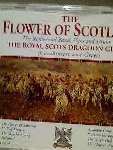 The Flower of Scotland : The Royal Dragoon Guards : CD
