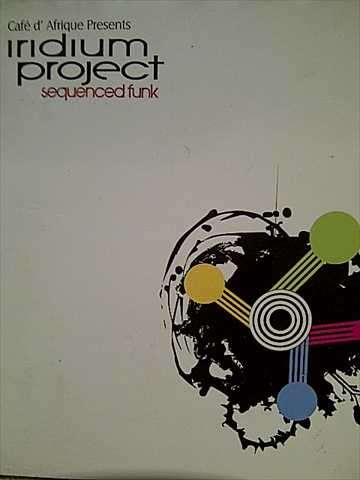 Caf d Afrique Presents : Iridium Project: Sequenced Funk : CD