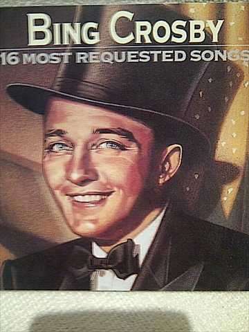 Bing Crosby : 16 Most Requested Songs : CD