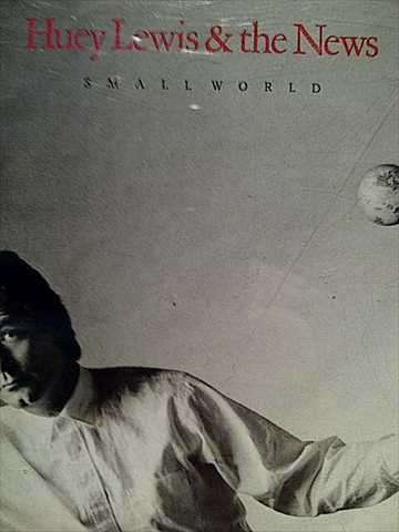 Huey Lewis and the News : Smallworld : CD