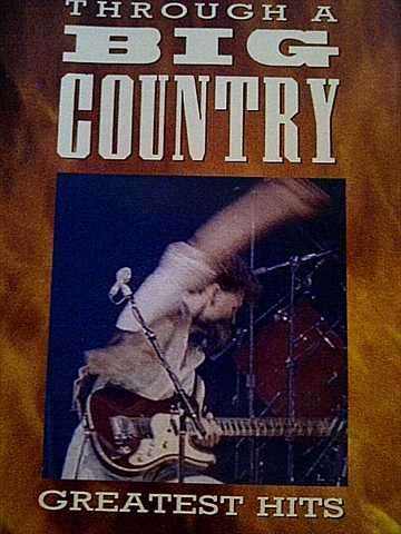 Through a Big Country : Greatest Hits : CD