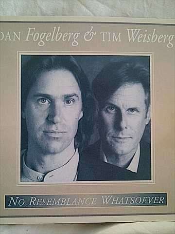 Dan Fogelberg and Tim Weisberg : No Resemblance Whatsoever : CD
