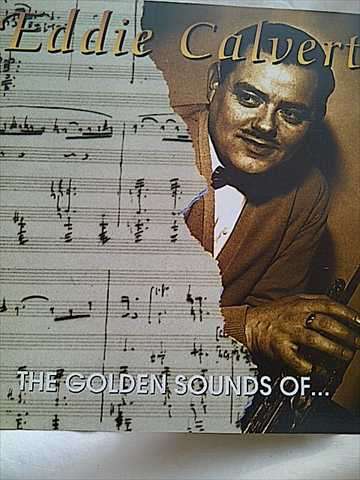 Eddie Calvert : The Golden Sounds of : CD